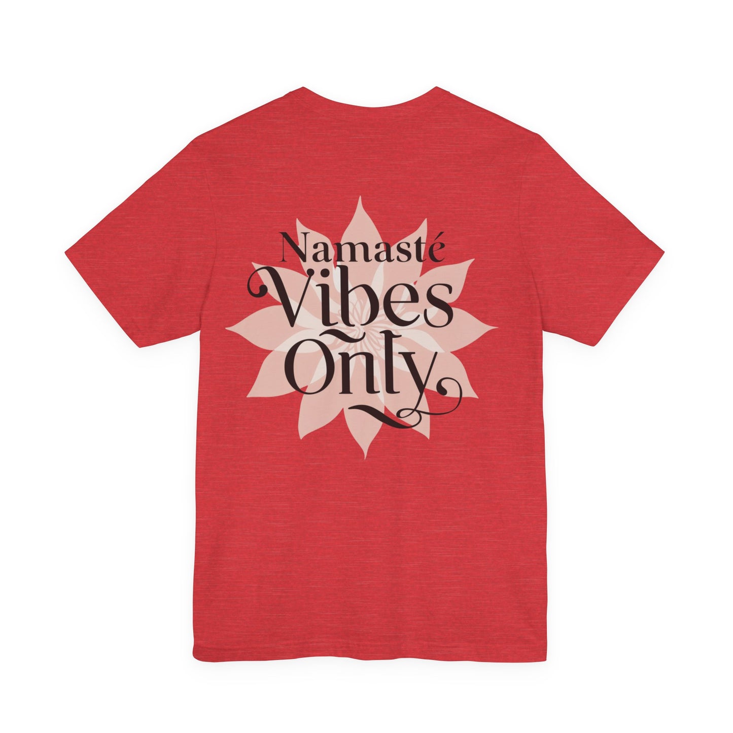 Namasté Vibes Only Tee