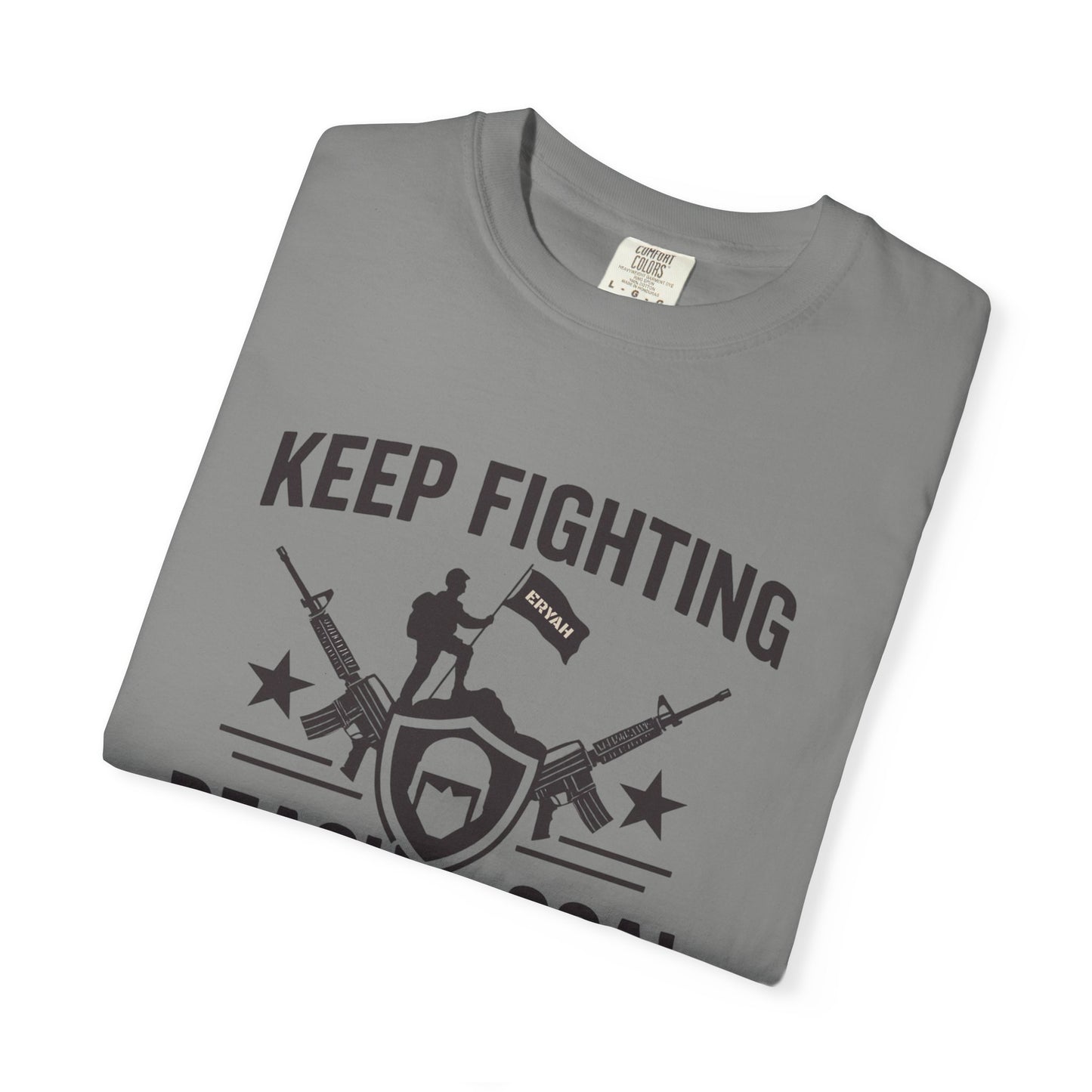 “KEEP FIGHTING” Motivational Military Tee by ERYAH