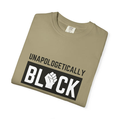 "UNAPOLOGETICALLY BLCK"– Empowerment Unisex Revolutionary Tee
