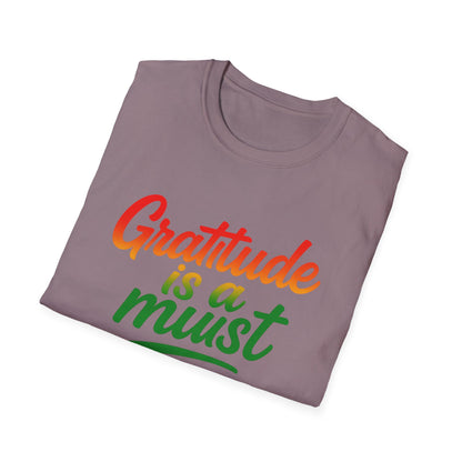 Gratitude is a must Tee
