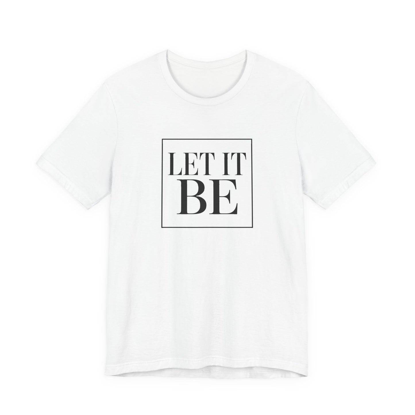 Let It Be Core T-Shirt