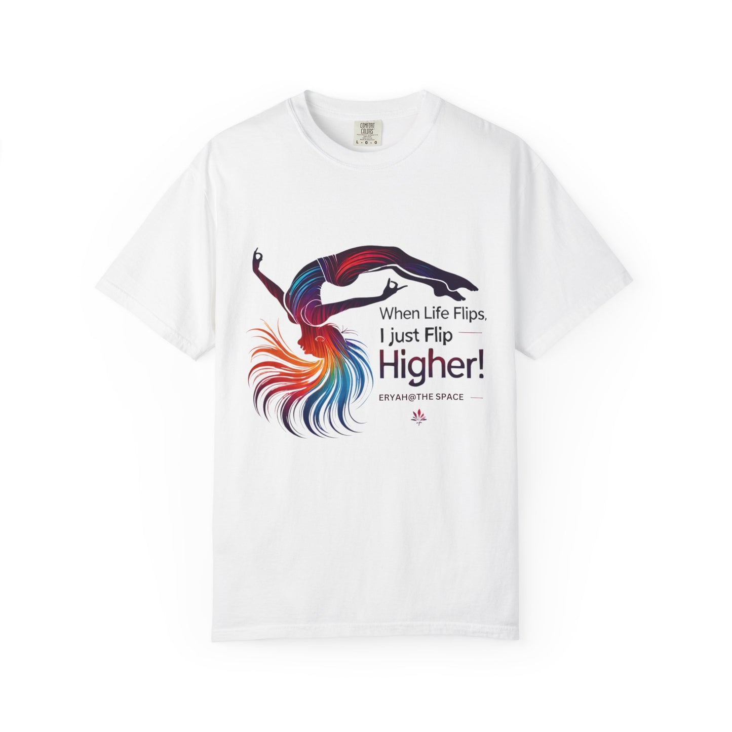 "Flip Higher Tee – Rise with Grace & Power"