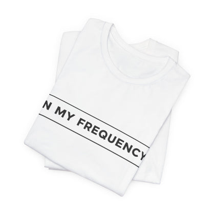 In my Frequency Core T-Shirt