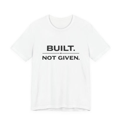 Build Not Given Core T-Shirt