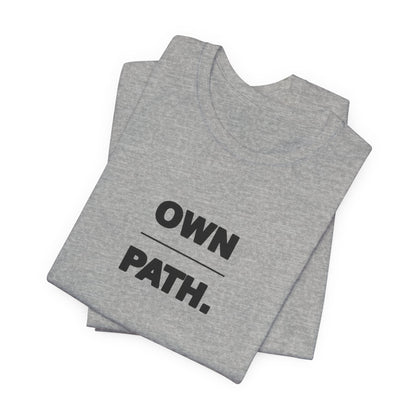 Own Path Tee