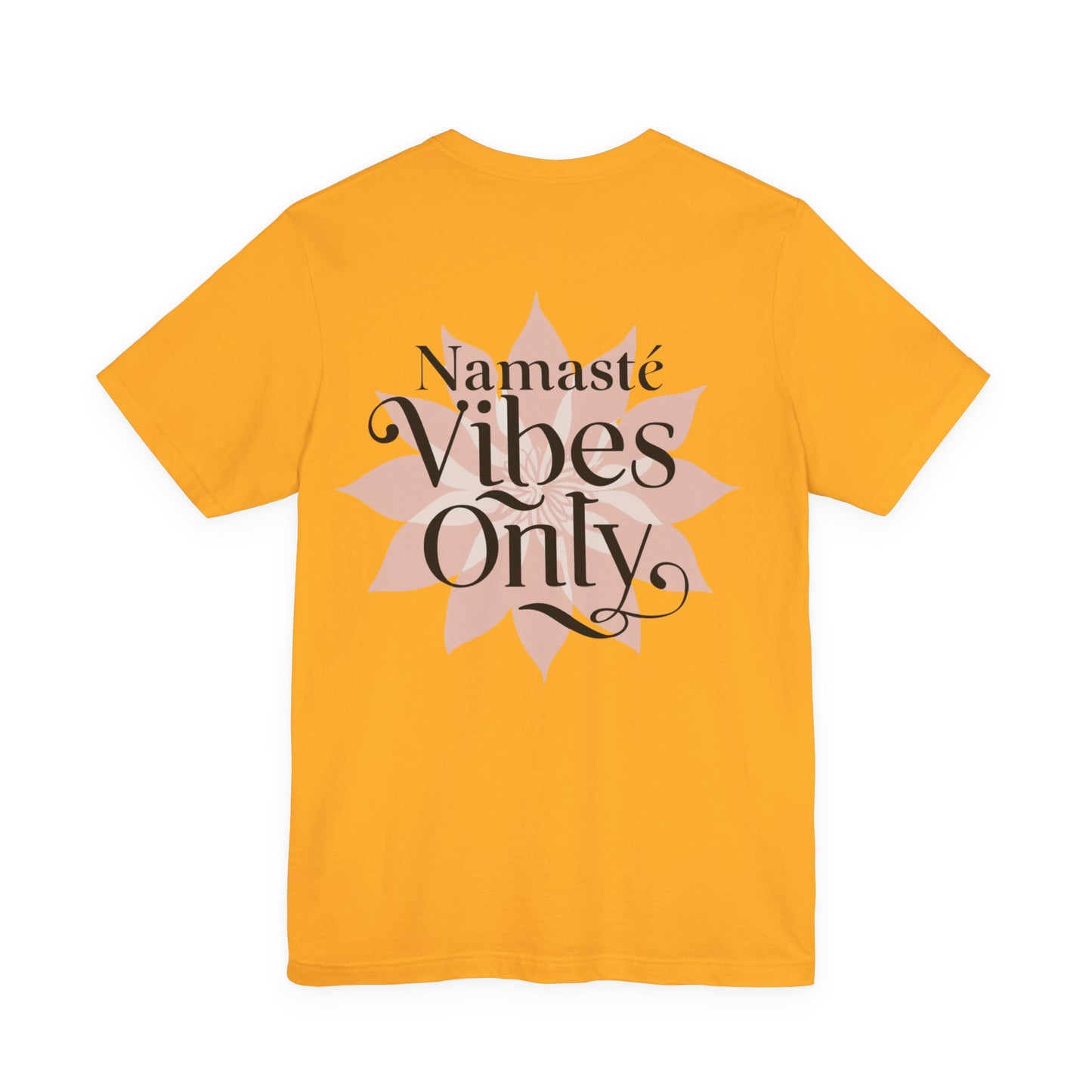 Namasté Vibes Only Tee
