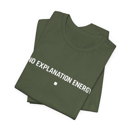 No Explanation Energy Core T‑Shirt