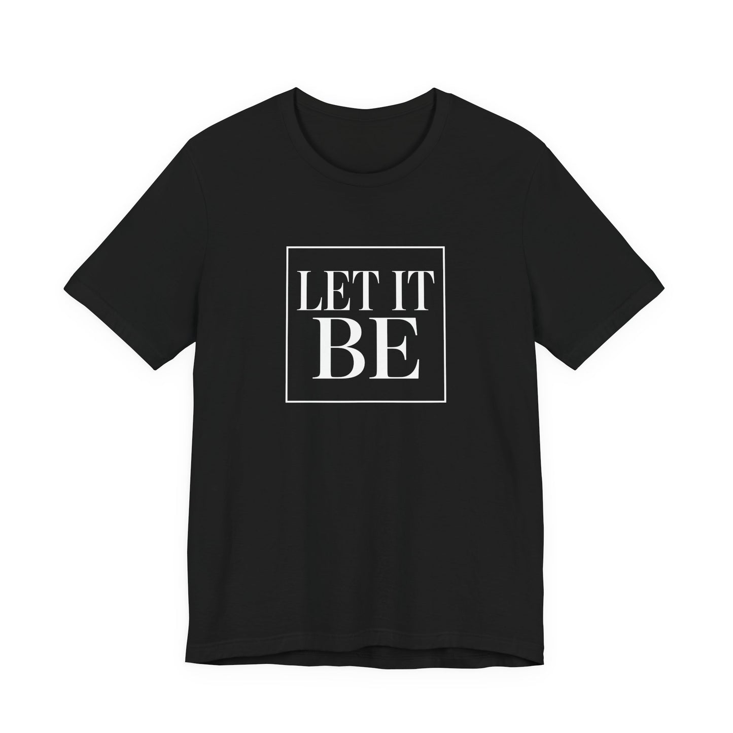 Let It Be Core T-Shirt