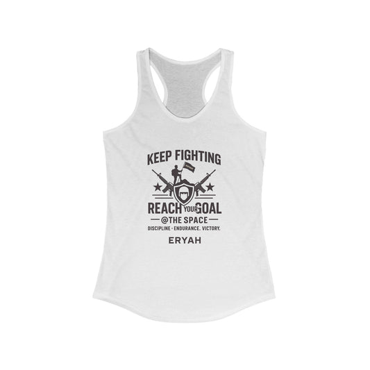 🏆 "Keep Fighting: Reach Your Goal", Women's Ideal Racerback Tank