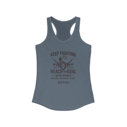 🏆 "Keep Fighting: Reach Your Goal", Women's Ideal Racerback Tank
