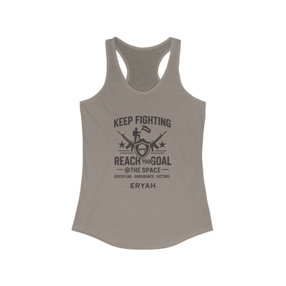 🏆 "Keep Fighting: Reach Your Goal", Women's Ideal Racerback Tank