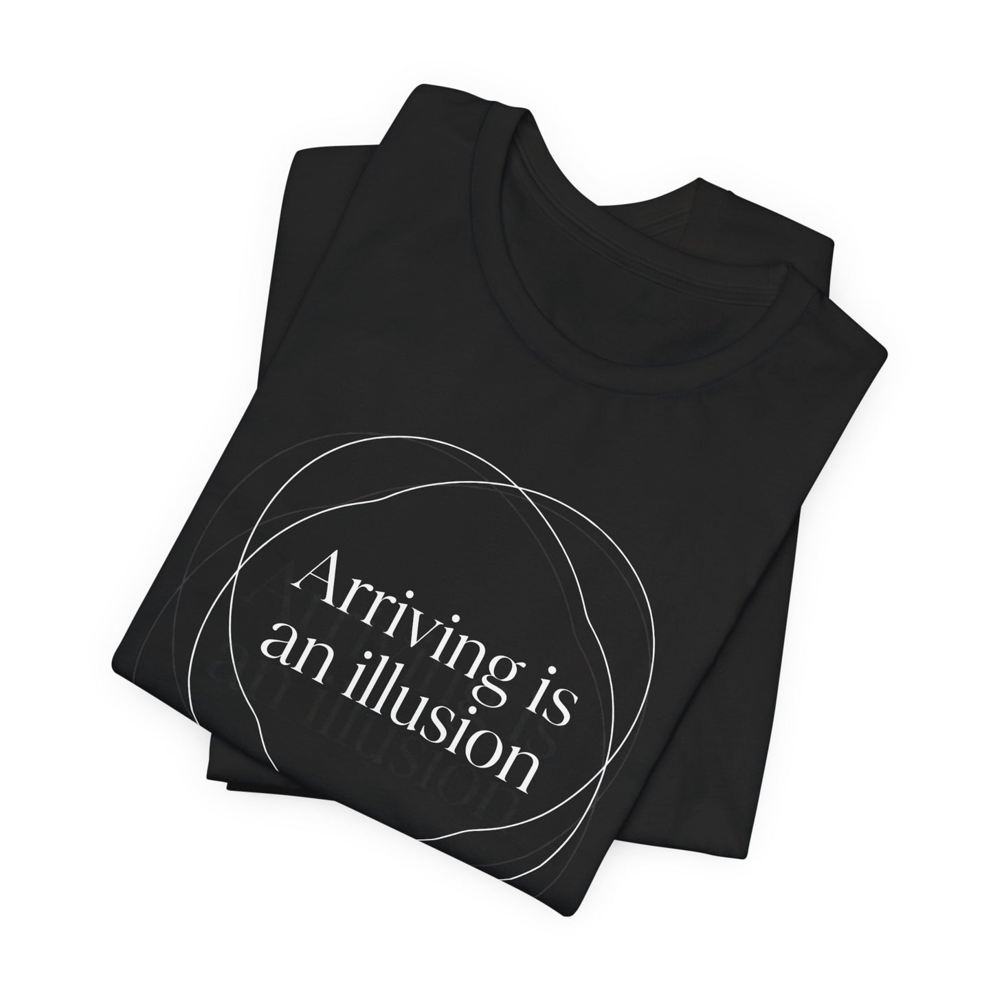 Arriving is an Illusion Movement T-Shirt