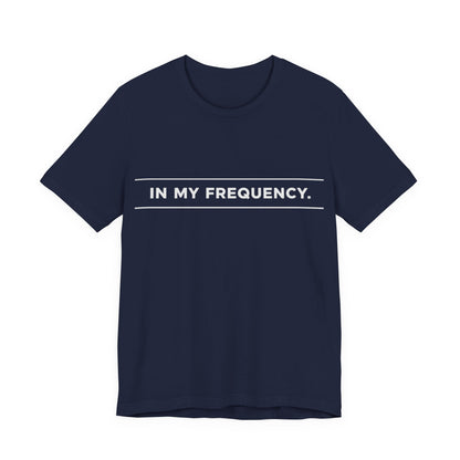 In my Frequency Core T-Shirt