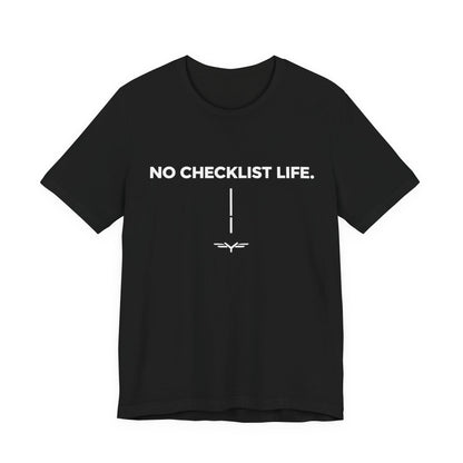 No Checklist Life Core T-Shirt