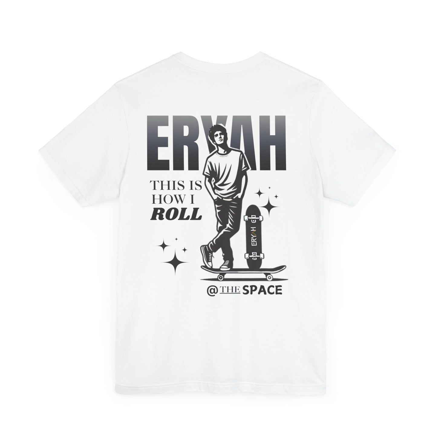 🛹 ERYAH "THIS IS HOW I ROLL" SKATER TEE – STREET-LEVEL COOL 🛹