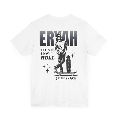 🛹 ERYAH "THIS IS HOW I ROLL" SKATER TEE – STREET-LEVEL COOL 🛹