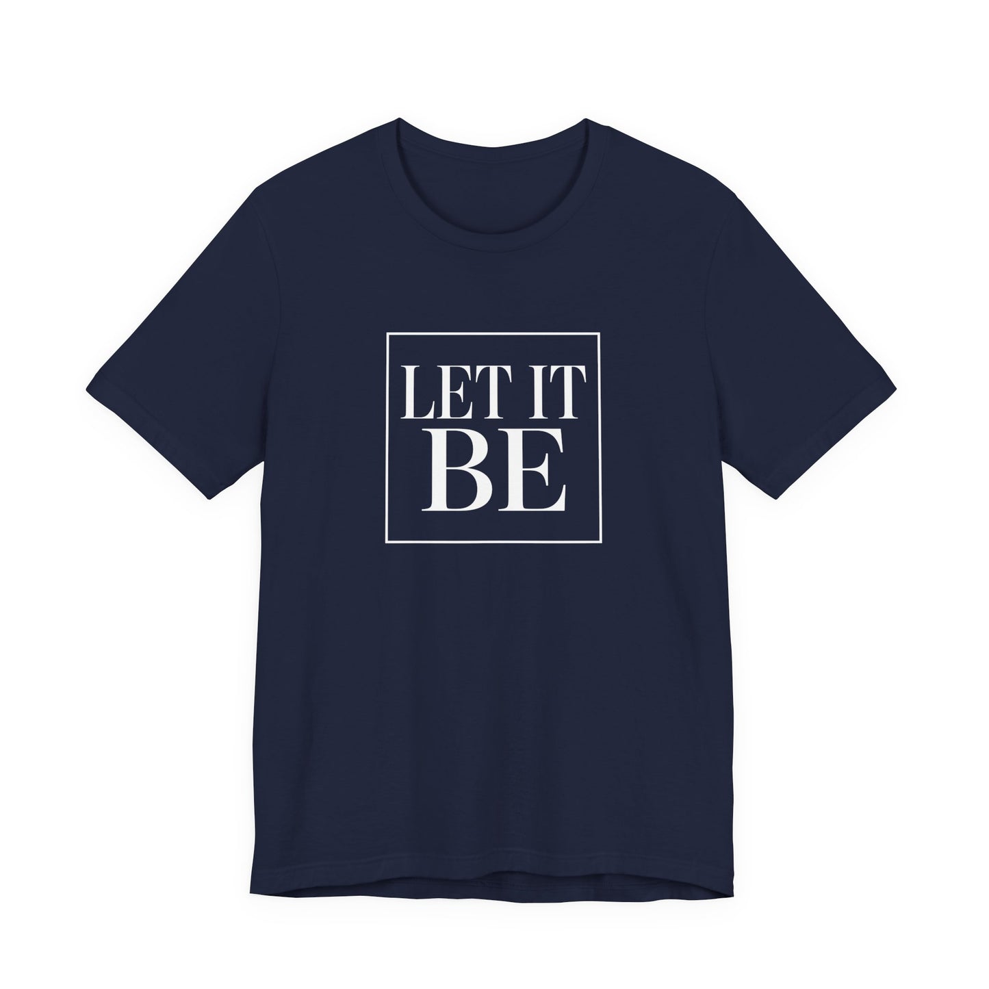Let It Be Core T-Shirt