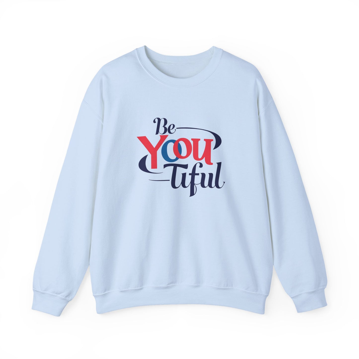 Be You Tiful Sweatshirt | Cozy Unisex Crewneck | Inspirational Gift | Casual Wear | Self-Love Reminder | Perfect for All Occasions