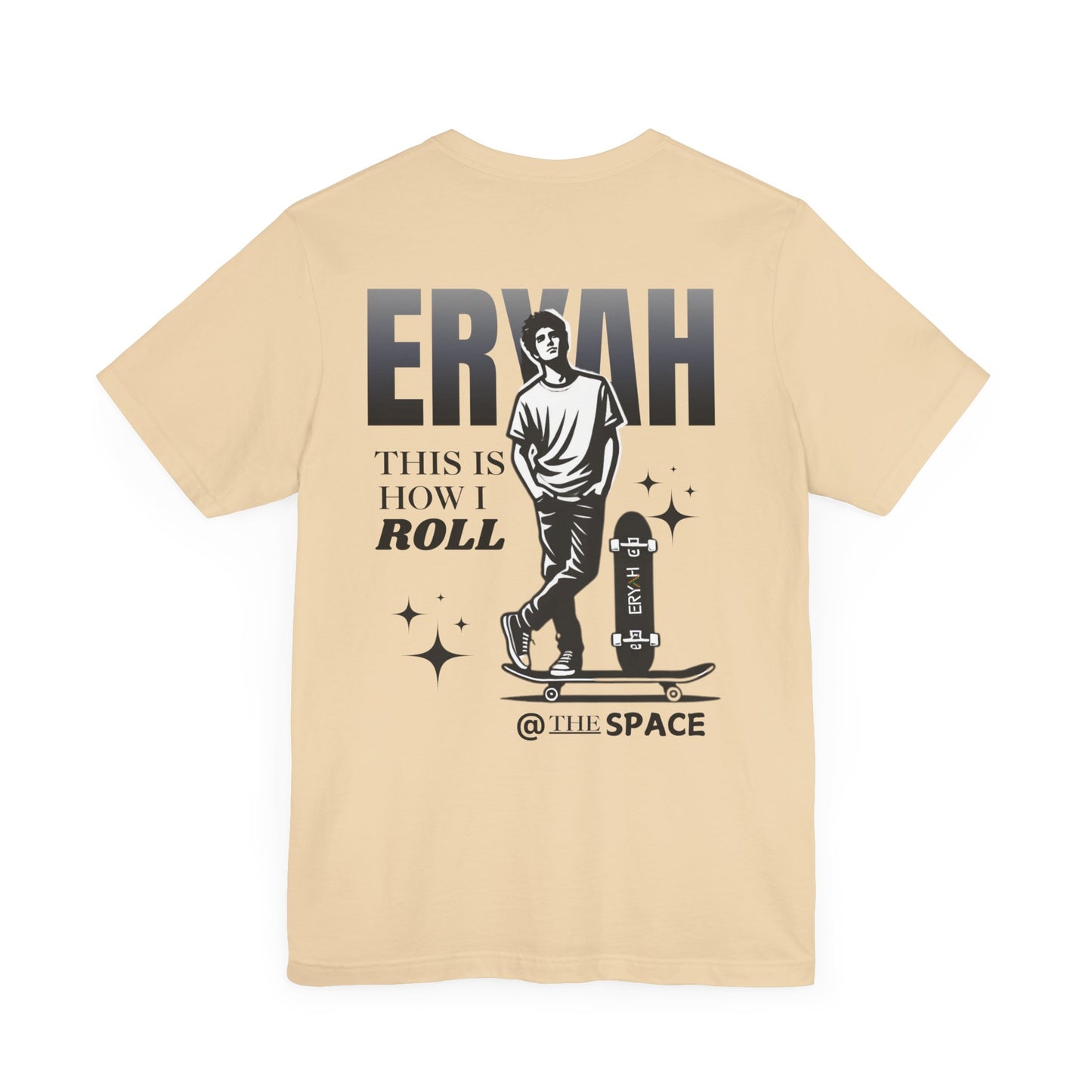 🛹 ERYAH "THIS IS HOW I ROLL" SKATER TEE – STREET-LEVEL COOL 🛹