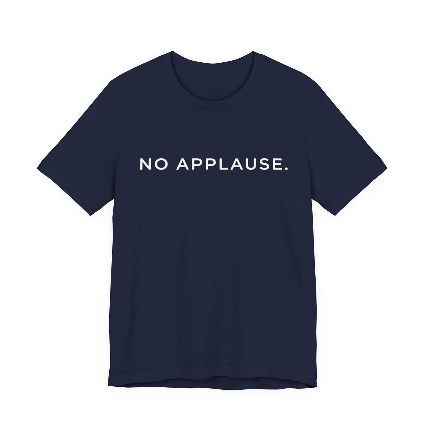 No applause Core T-Shirt