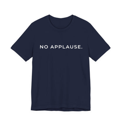 No applause Core T-Shirt