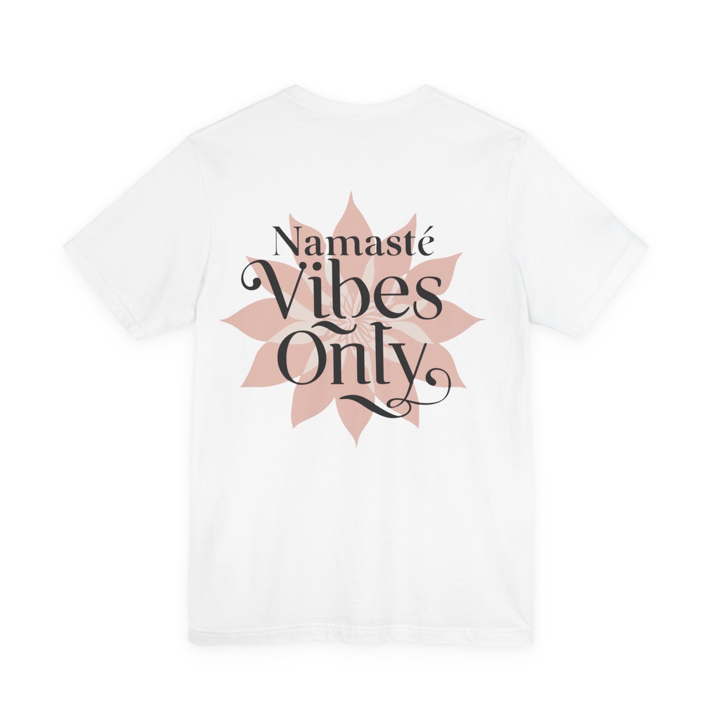 Namasté Vibes Only Tee