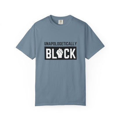 "UNAPOLOGETICALLY BLCK"– Empowerment Unisex Revolutionary Tee