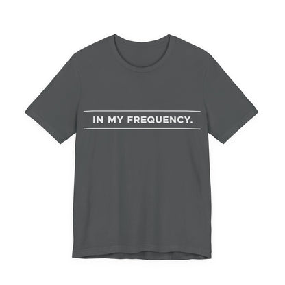 In my Frequency Core T-Shirt