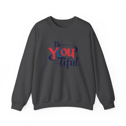 Be You Tiful Sweatshirt | Cozy Unisex Crewneck | Inspirational Gift | Casual Wear | Self-Love Reminder | Perfect for All Occasions