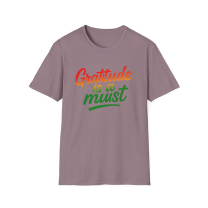 Gratitude is a must Tee