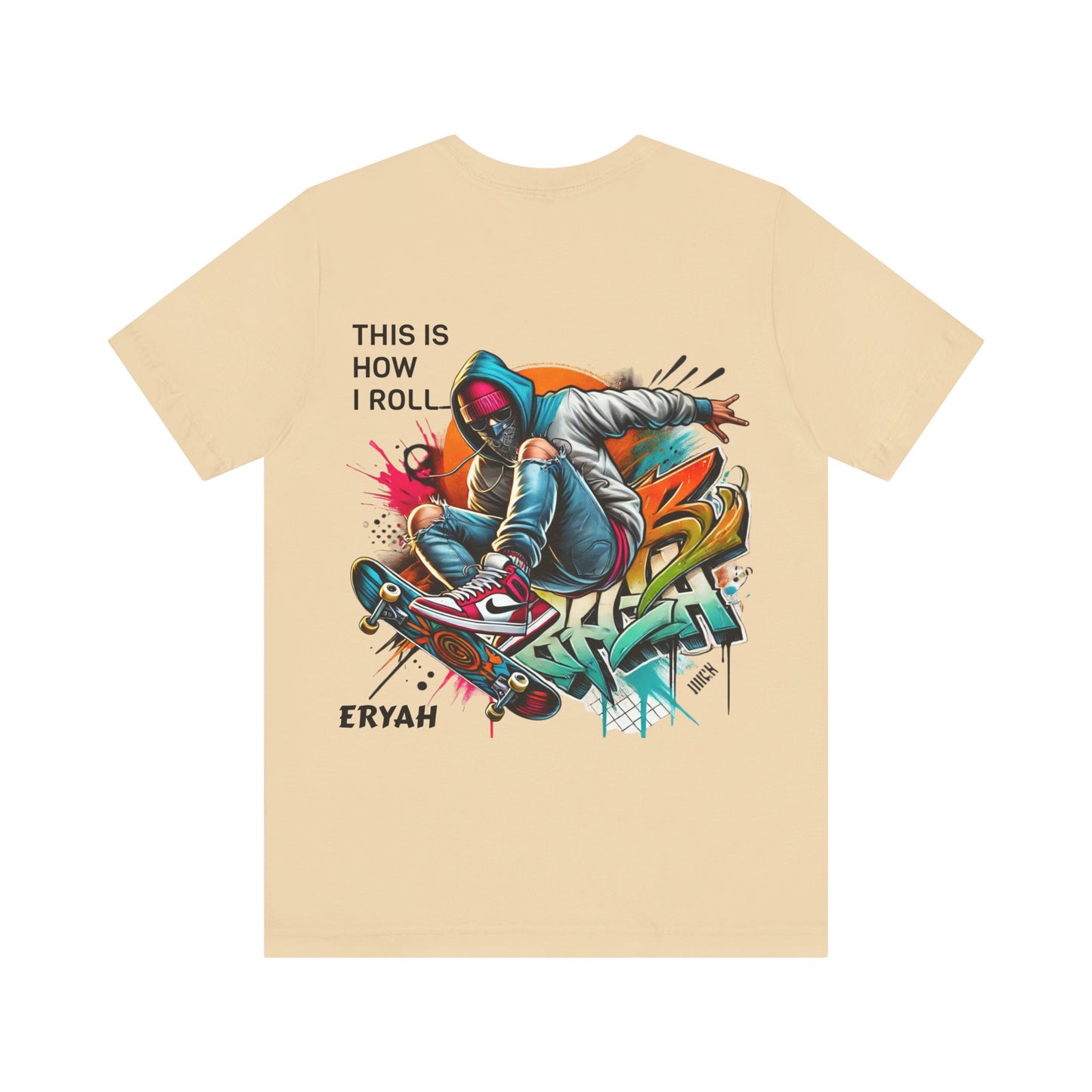 🔥 ERYAH "This Is How I Roll" Skate Tee - Streetwear with Attitude 🔥