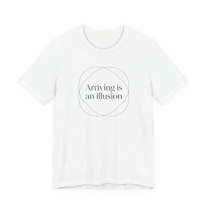 Arriving is an Illusion Movement T-Shirt