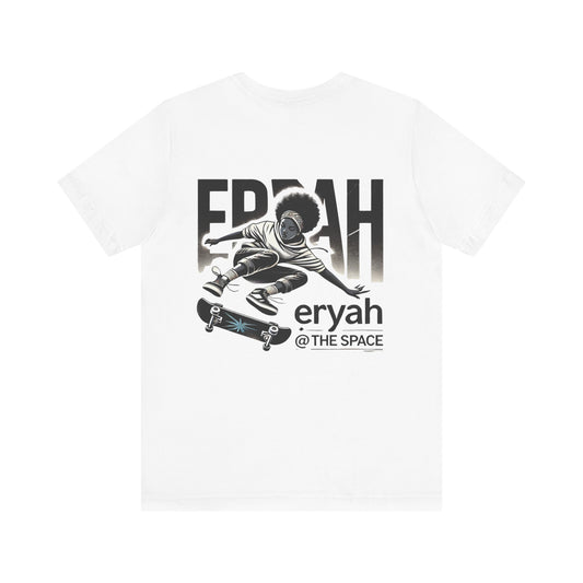 🔥 ERYAH "SKATE LIFE" URBAN STREET WEAR TEE - RAW. REAL. RADICAL. 🔥