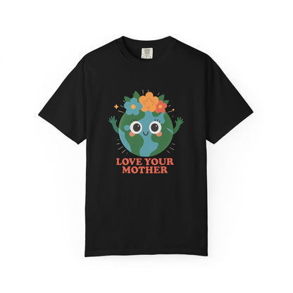 "LOVE YOUR MOTHER" Planet Earth Tee