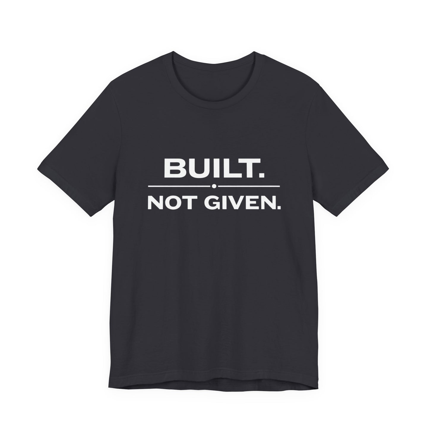Build Not Given Core T-Shirt