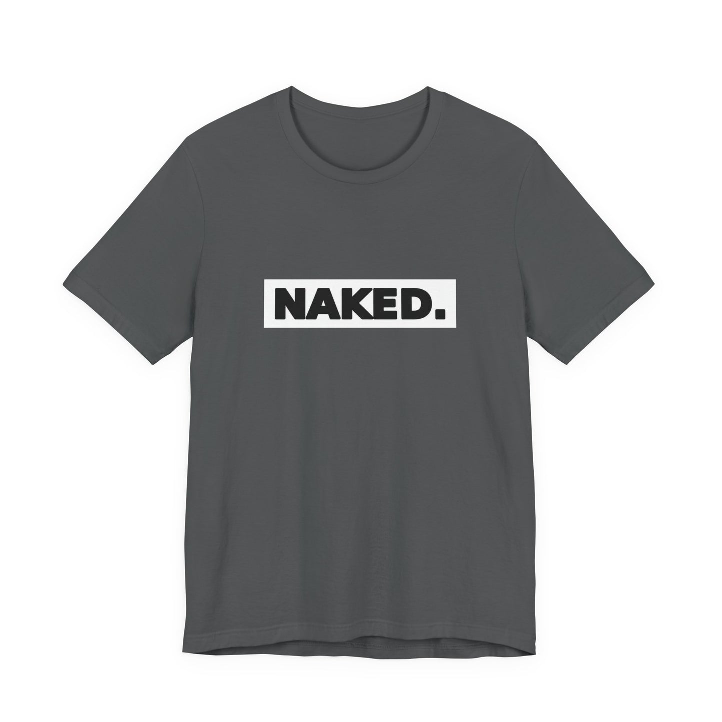 Naked Tee