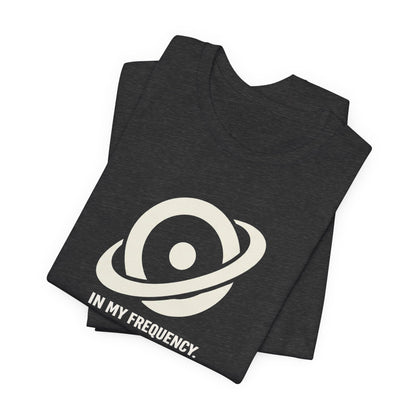 In My Frequency Movement T-shirt