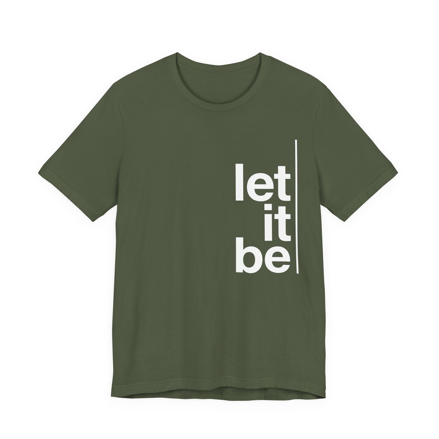 Copy of Let It Be Freedom T-Shirt