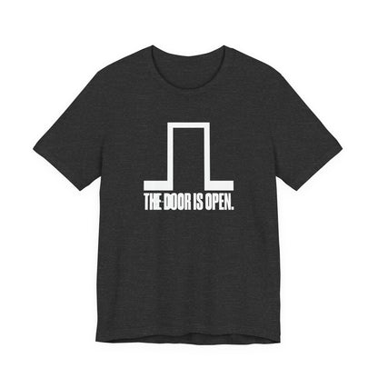 The Door is Open Core T-shirt