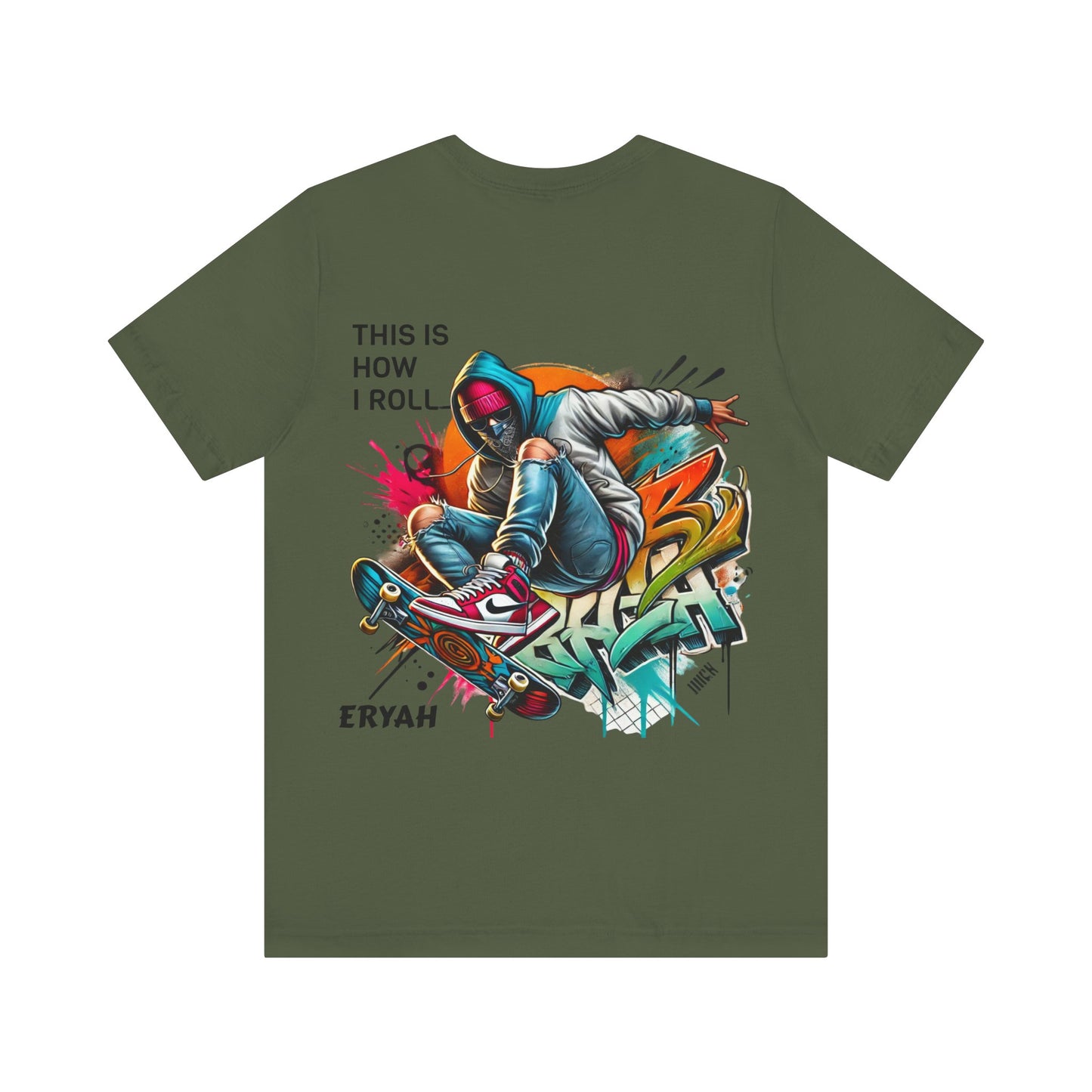 "This Is How I Roll" Skate Tee – Graffiti Style, Rebel Soul, Urnban Streetwear Vibe