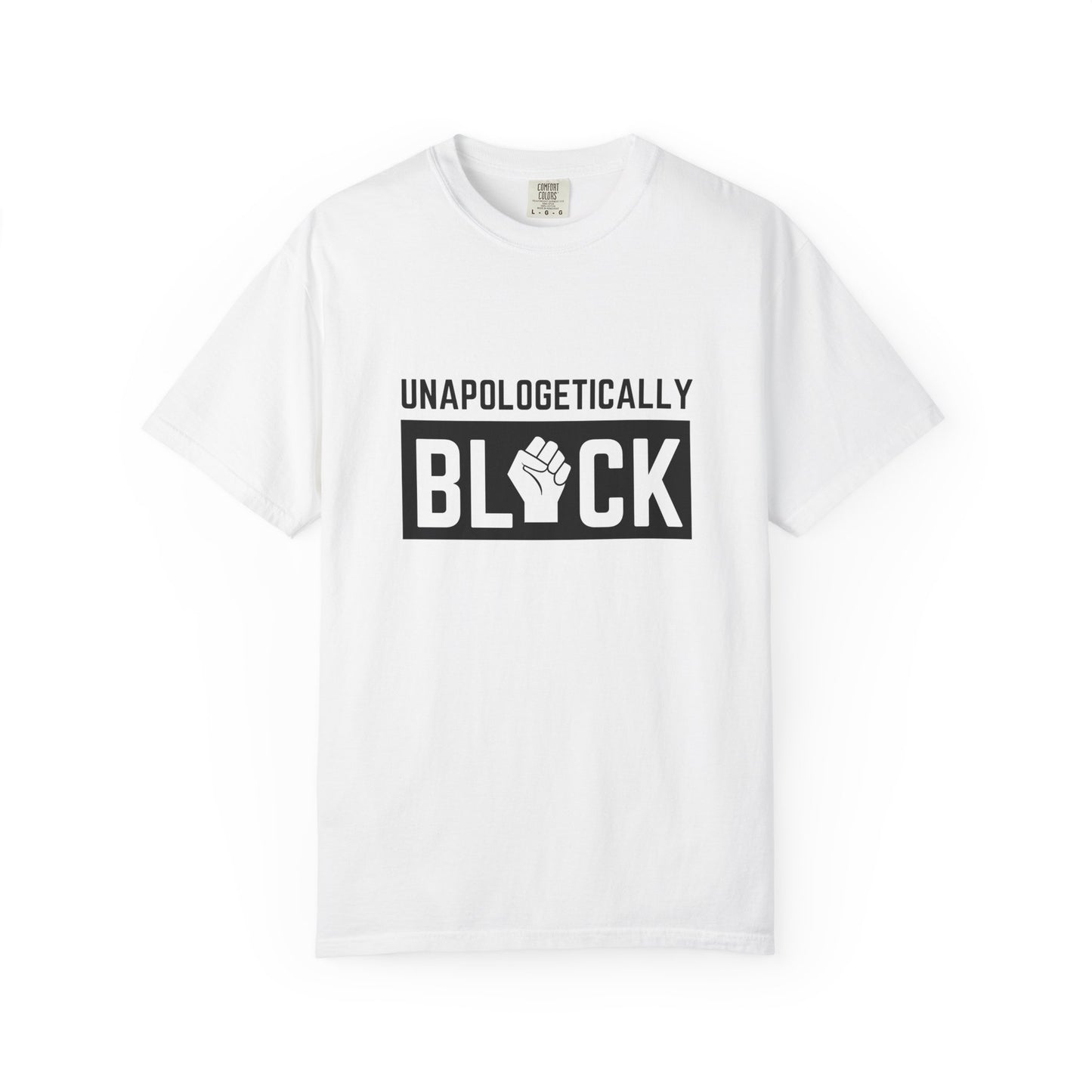 "UNAPOLOGETICALLY BLCK"– Empowerment Unisex Revolutionary Tee