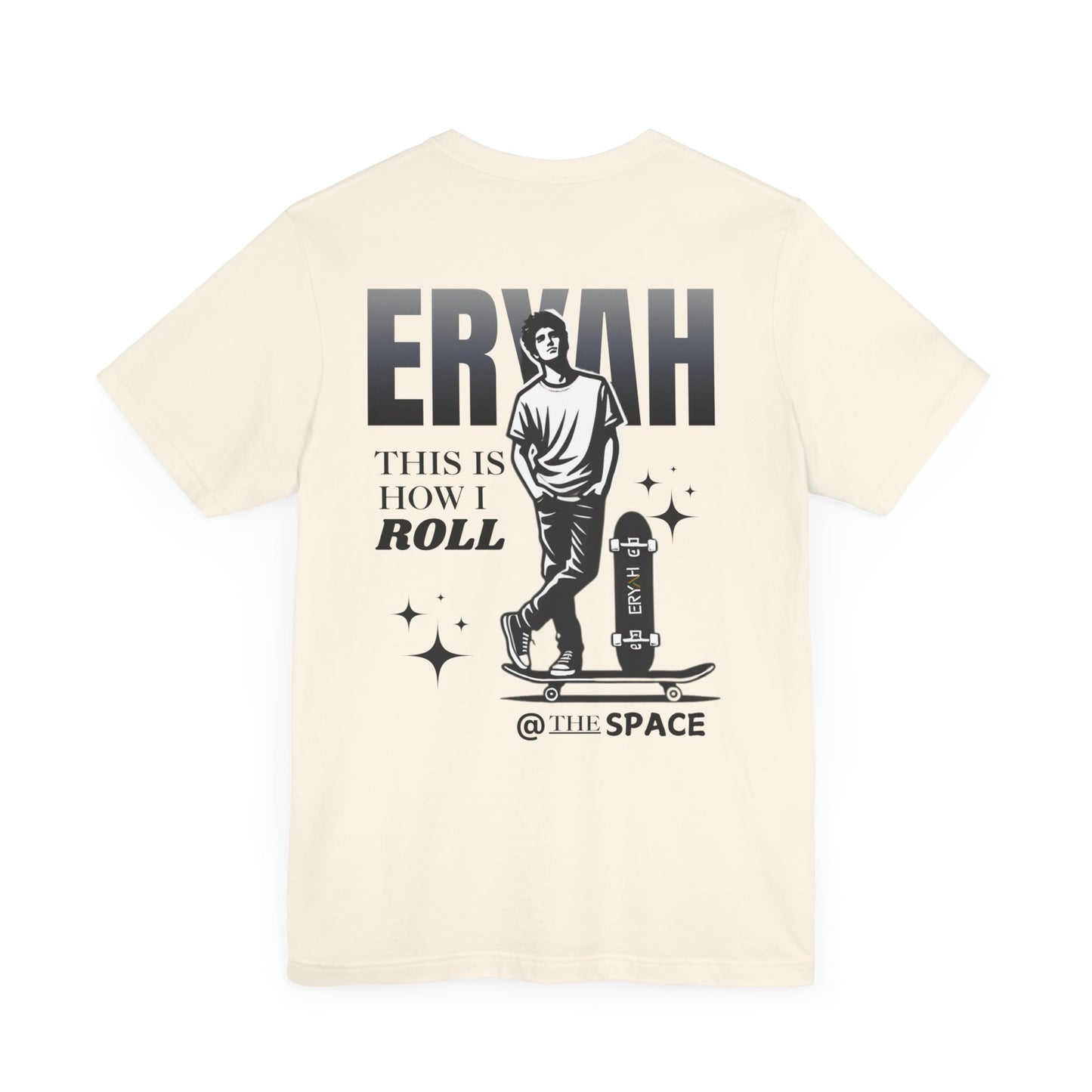 🛹 ERYAH "THIS IS HOW I ROLL" SKATER TEE – STREET-LEVEL COOL 🛹