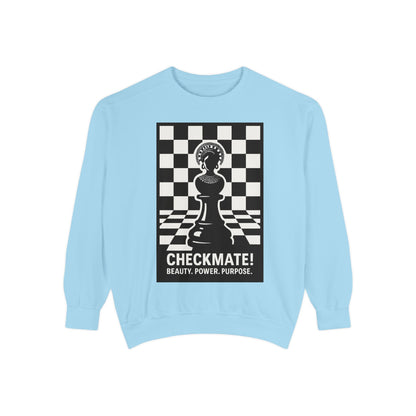 Checkmate! Unisex Garment-Dyed Sweatshirt - Power, Purpose, Chess Lover Gift, Cozy Layer, Casual Style, Streetwear, Unique Unisex Apparel