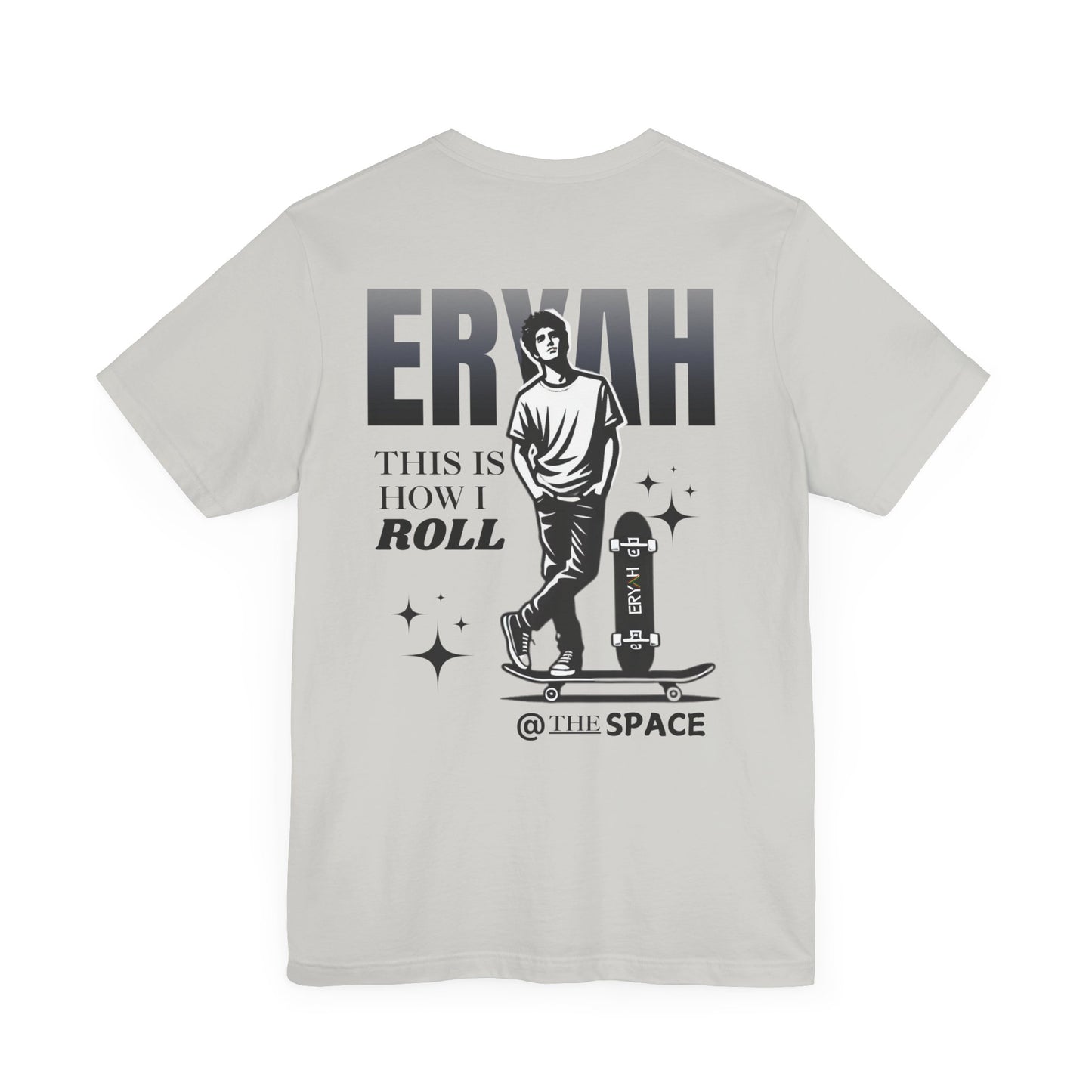 🛹 ERYAH "THIS IS HOW I ROLL" SKATER TEE – STREET-LEVEL COOL 🛹