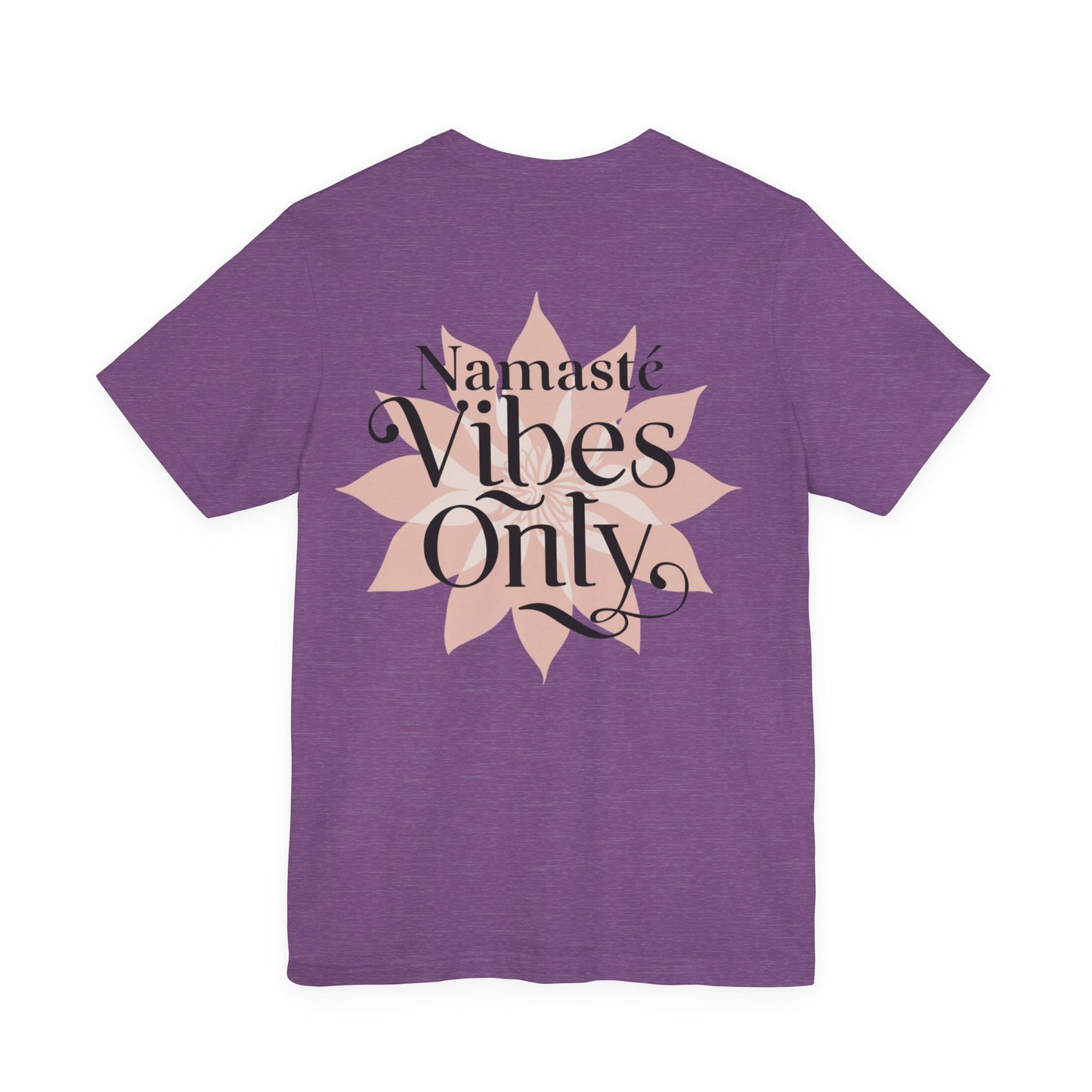 Namasté Vibes Only Tee