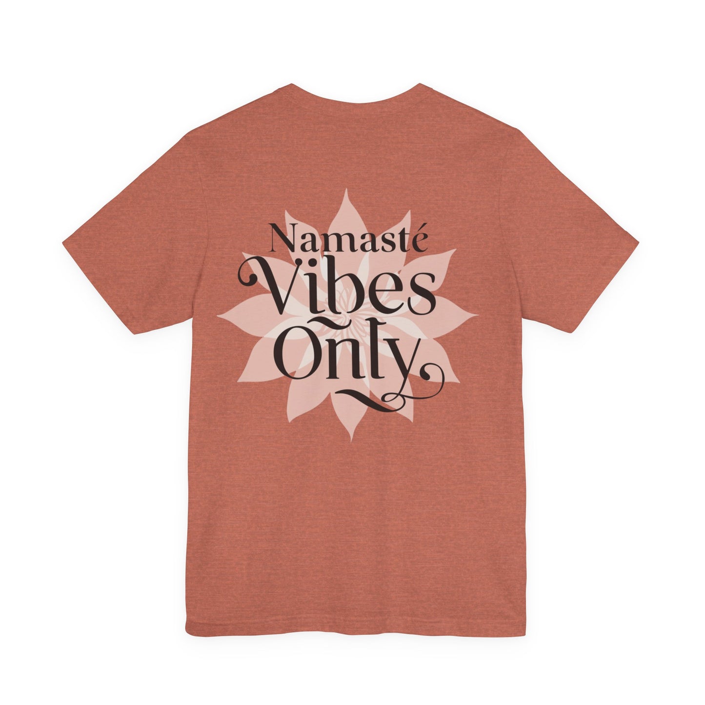 Namasté Vibes Only Tee