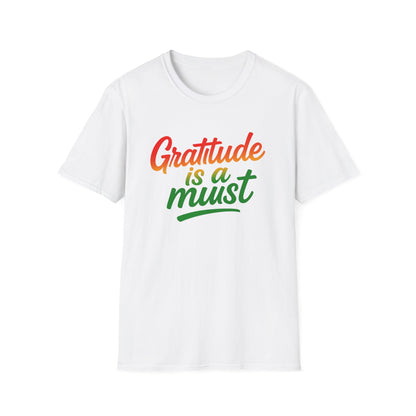 Gratitude is a must Tee