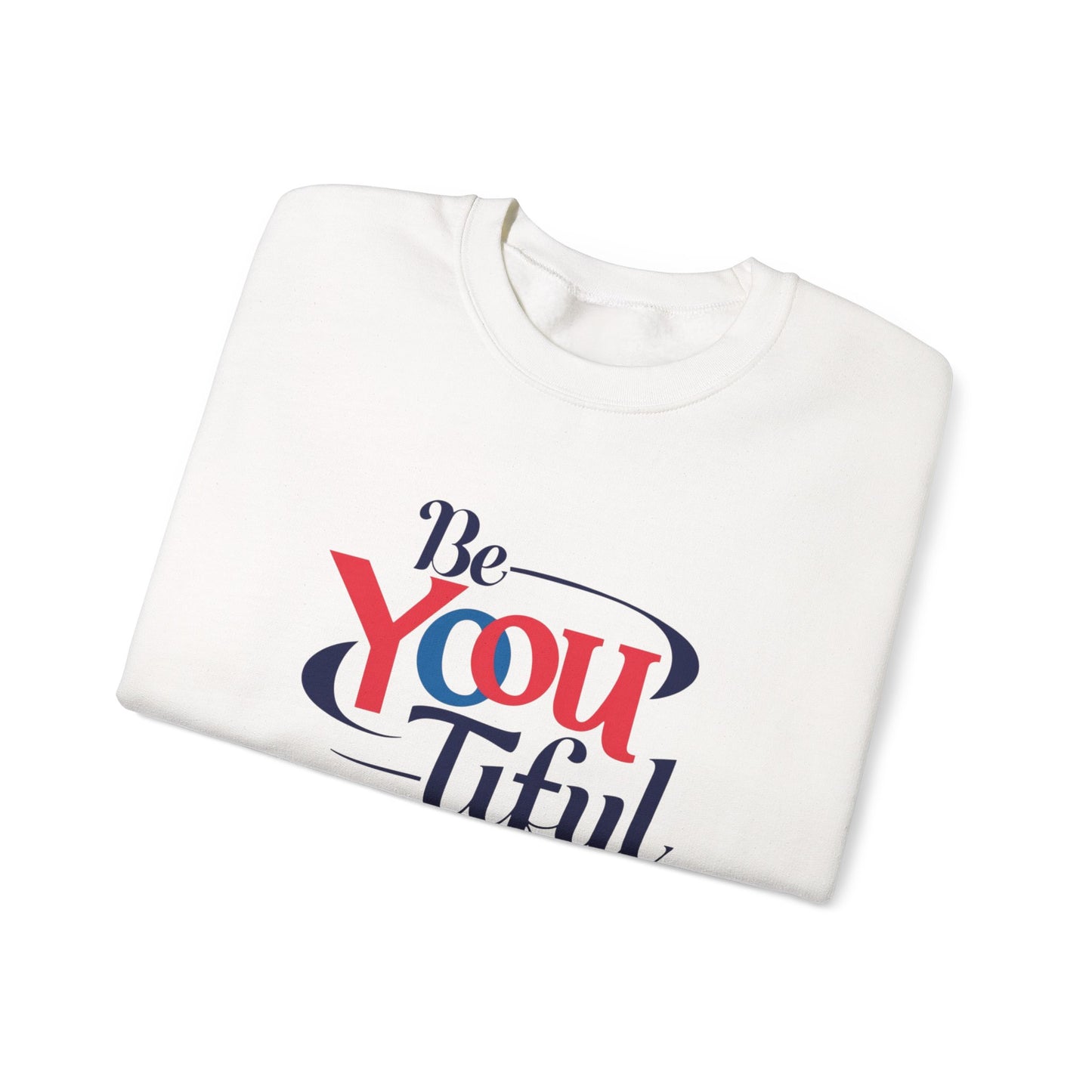 Be You Tiful Sweatshirt | Cozy Unisex Crewneck | Inspirational Gift | Casual Wear | Self-Love Reminder | Perfect for All Occasions