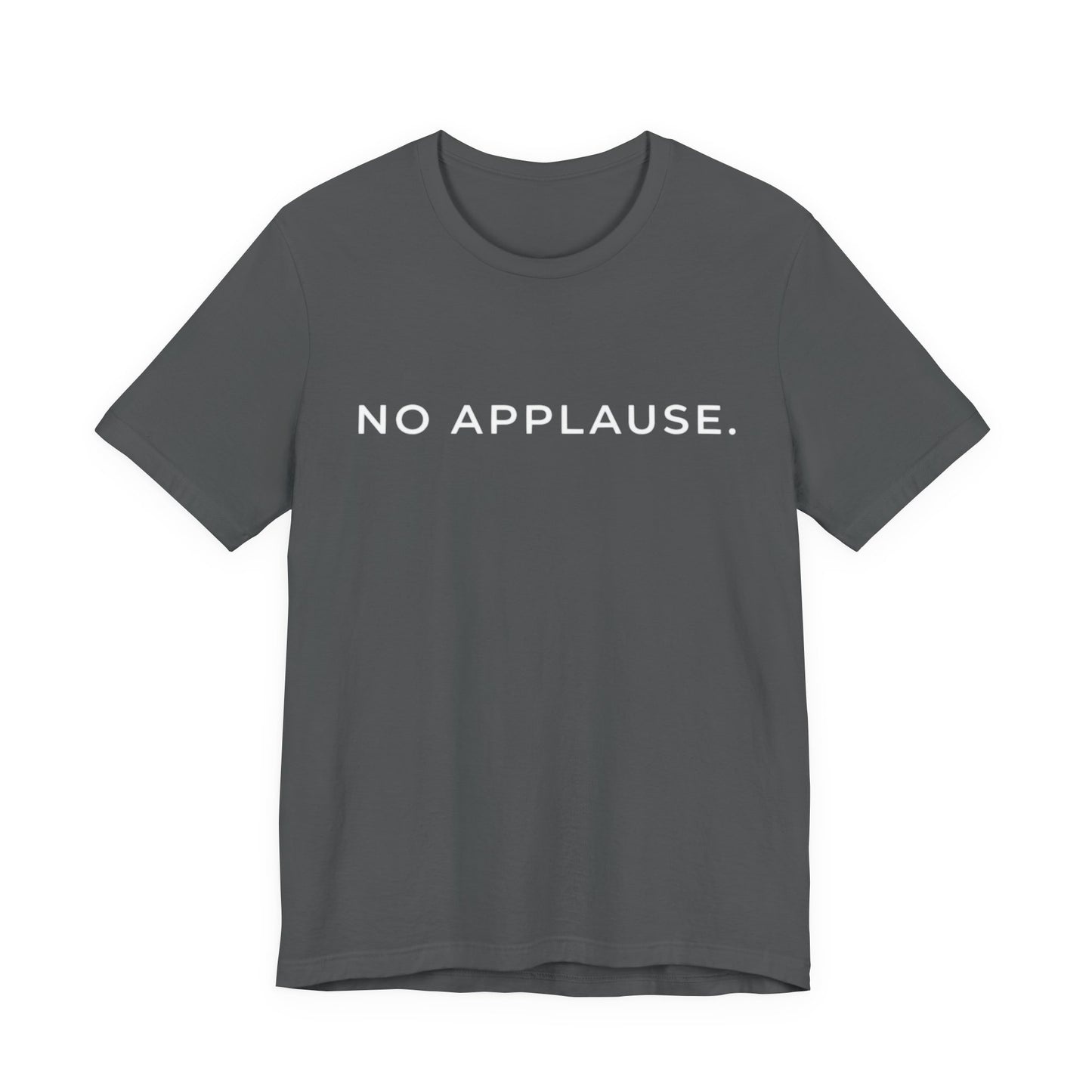 No applause Core T-Shirt