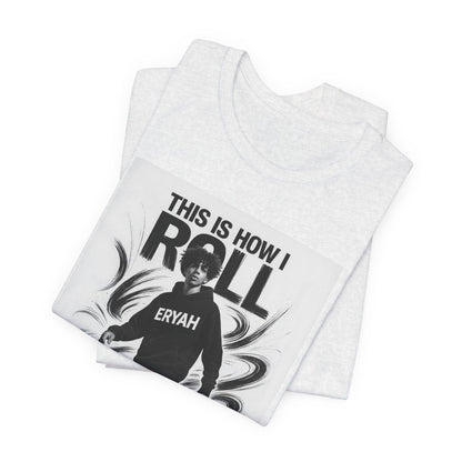 Skateboard Tee - This is how I Roll